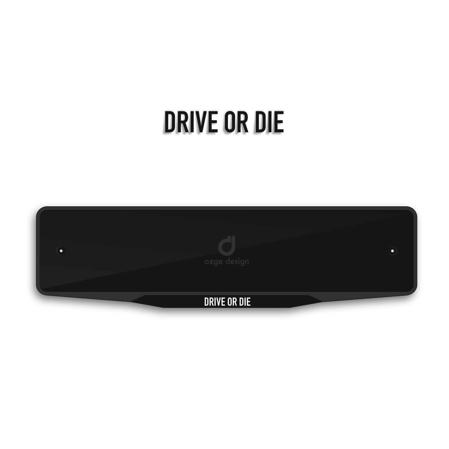 'DRIVE or DIE' Special Design Plate Frame